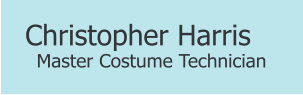 Master Costume Technician  Christopher Harris